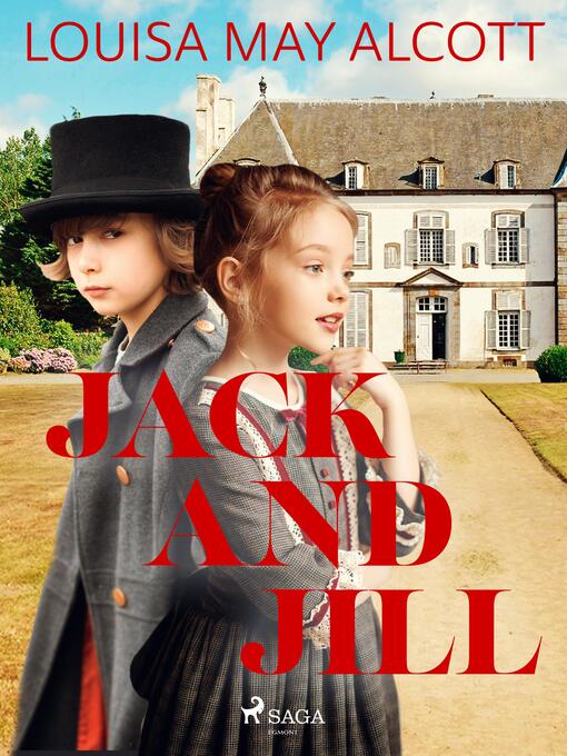 Title details for Jack and Jill by Louisa May Alcott - Available